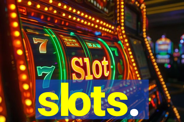 slots.