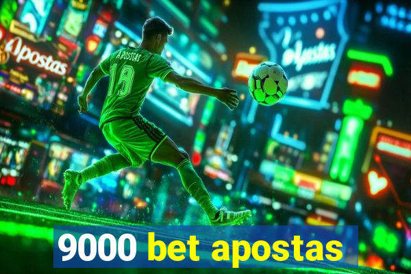 9000 bet apostas