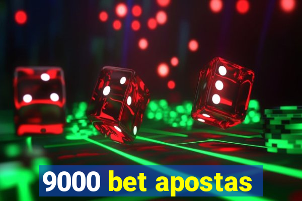 9000 bet apostas