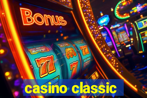 casino classic