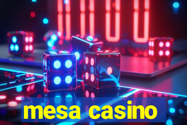 mesa casino