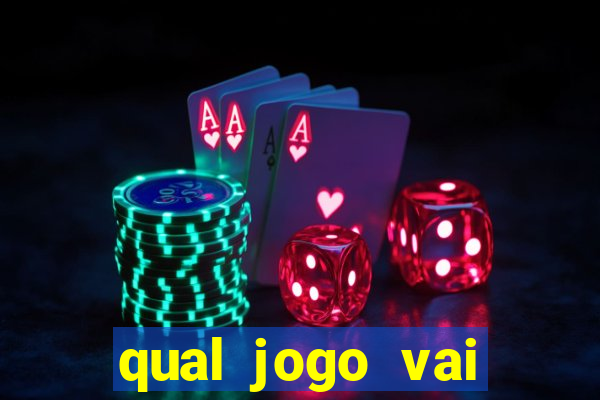 qual jogo vai passar hj na globo