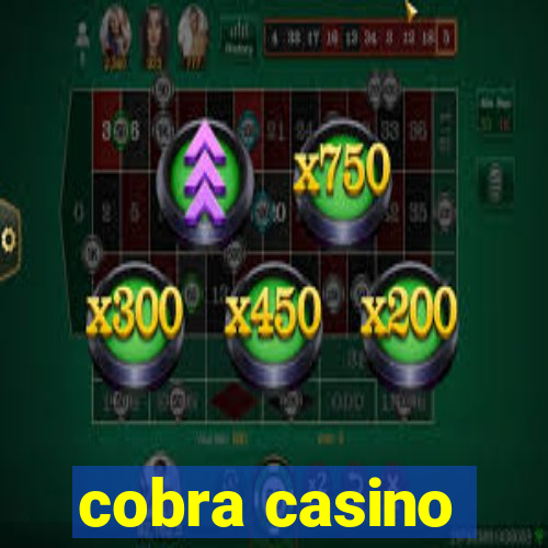 cobra casino