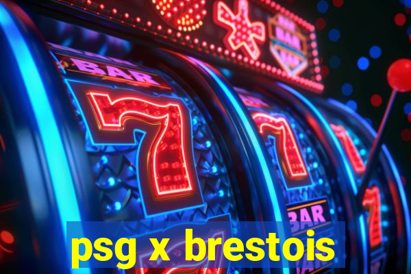 psg x brestois