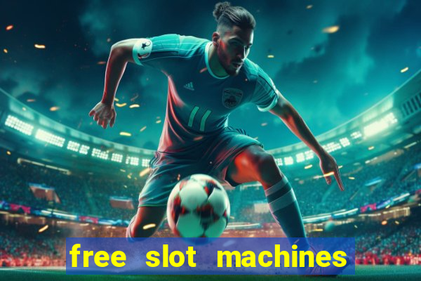 free slot machines with bonus spins