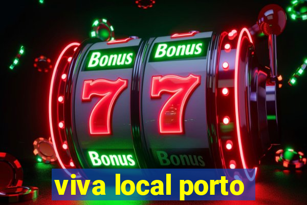 viva local porto