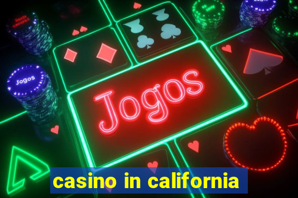 casino in california