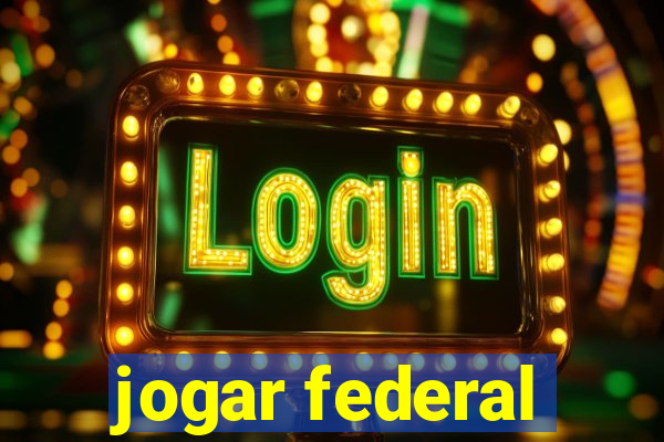 jogar federal