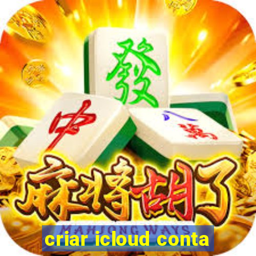 criar icloud conta