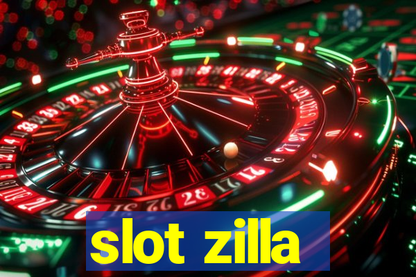 slot zilla