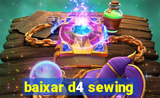 baixar d4 sewing