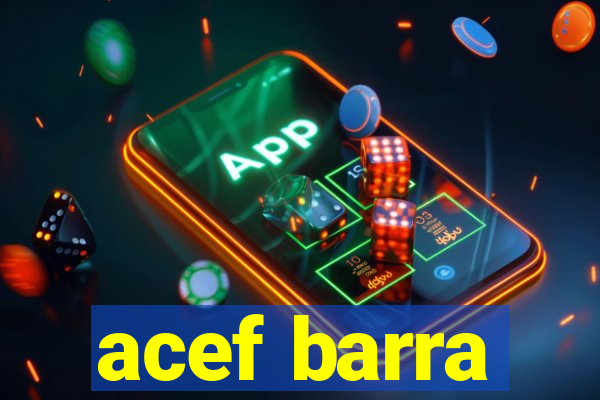 acef barra