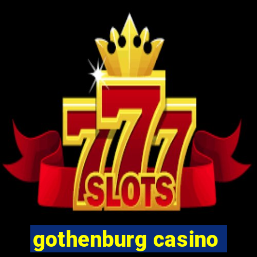 gothenburg casino