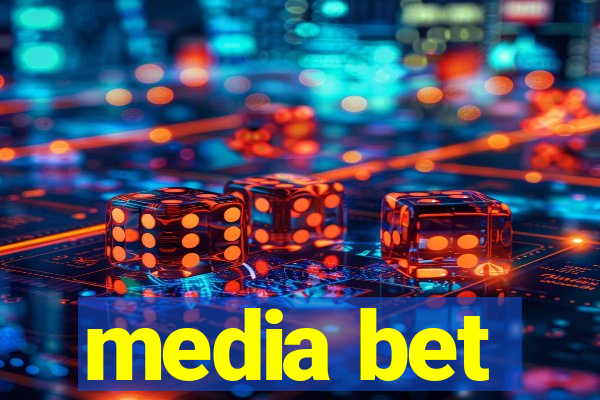 media bet