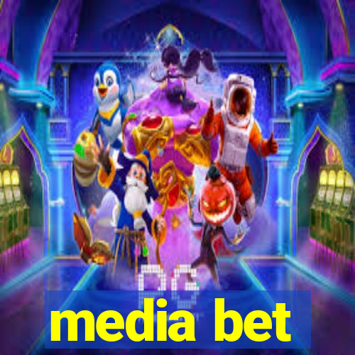 media bet