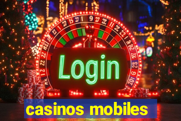 casinos mobiles