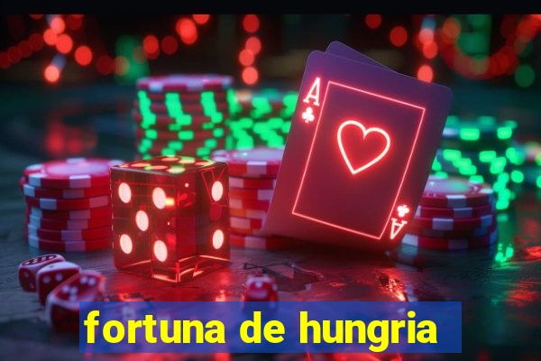 fortuna de hungria