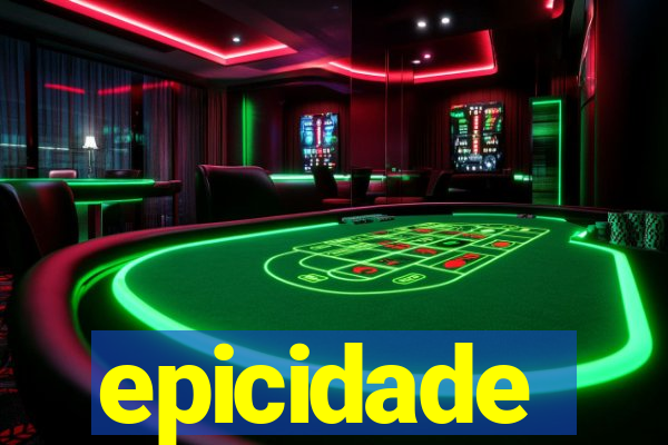 epicidade