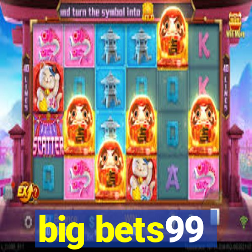 big bets99