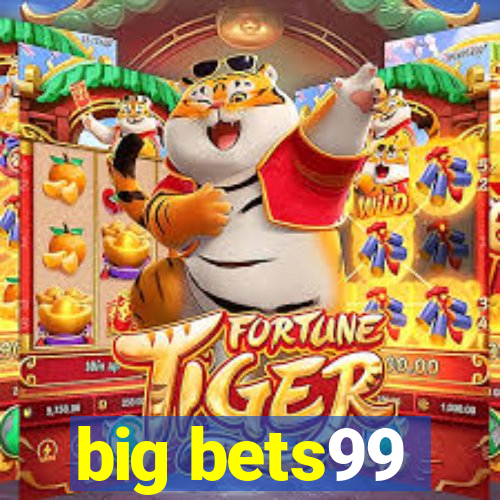 big bets99