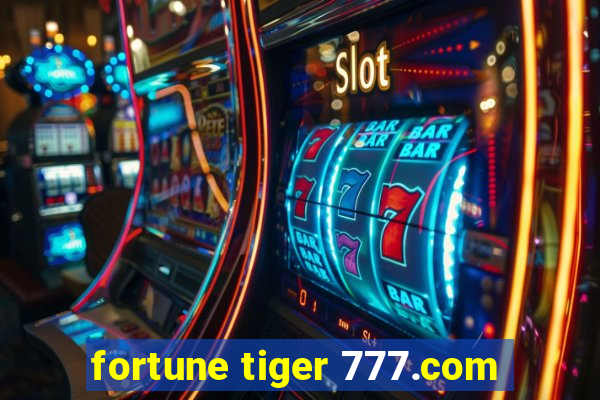 fortune tiger 777.com