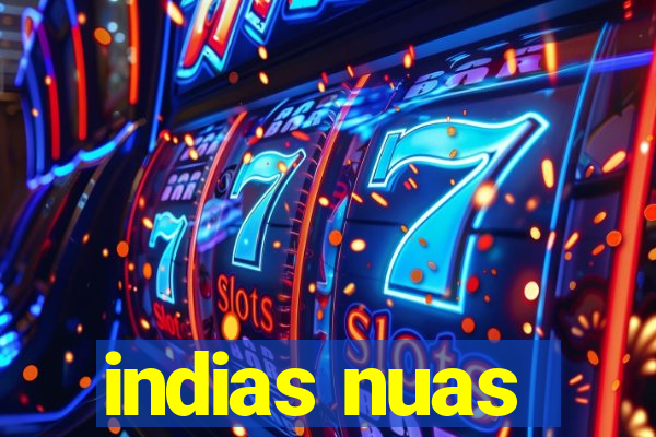 indias nuas