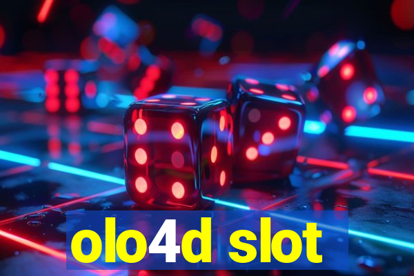 olo4d slot