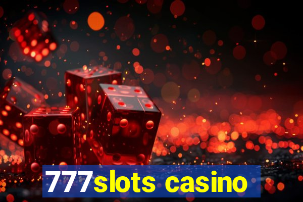 777slots casino