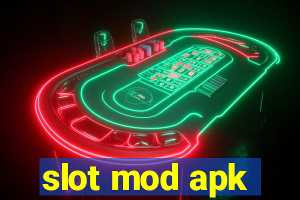 slot mod apk