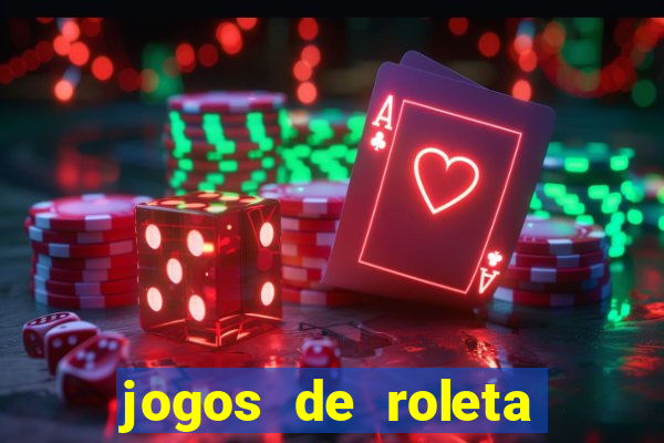 jogos de roleta para ganhar dinheiro