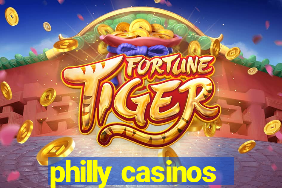 philly casinos