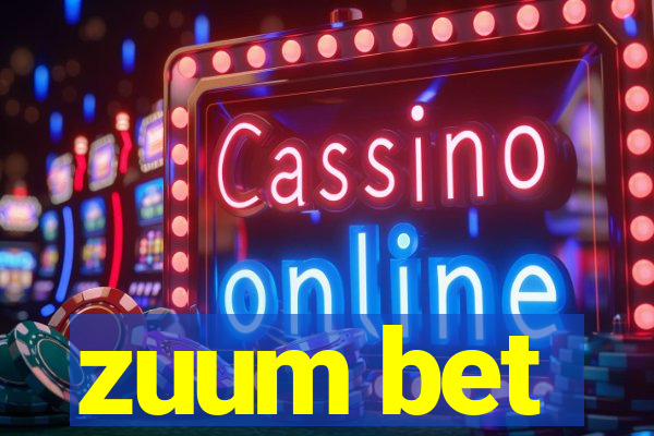 zuum bet