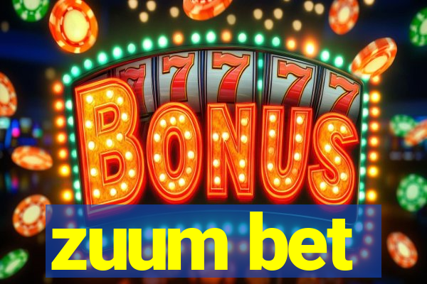 zuum bet