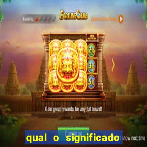 qual o significado do jogo