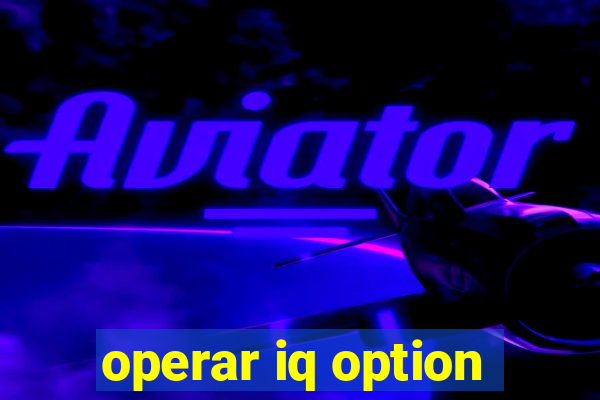 operar iq option