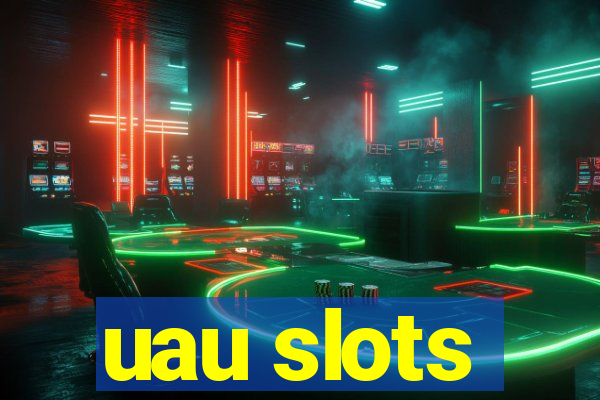 uau slots