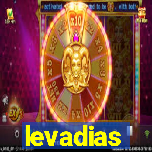 levadias