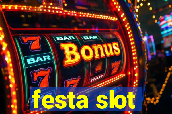 festa slot