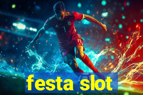 festa slot