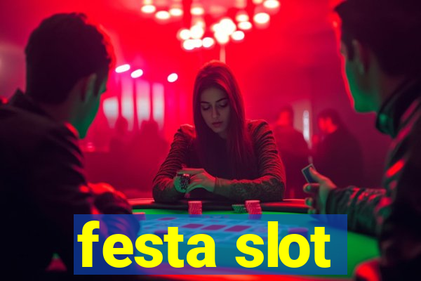 festa slot