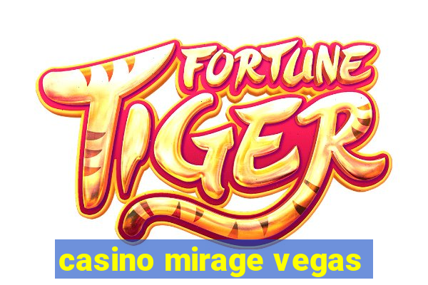 casino mirage vegas