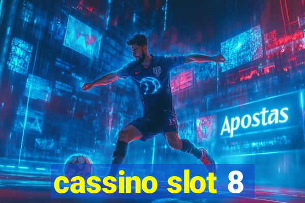 cassino slot 8