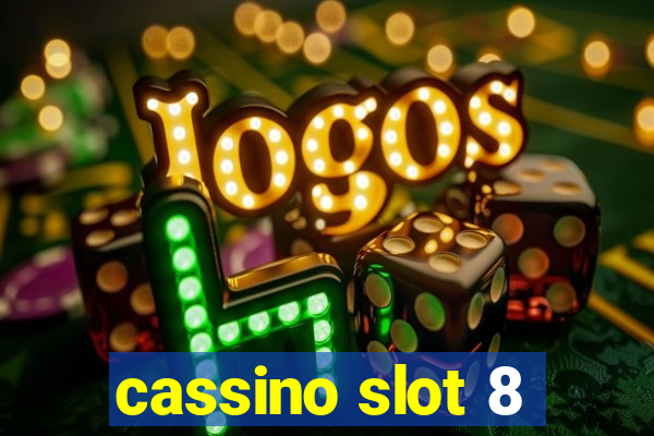 cassino slot 8