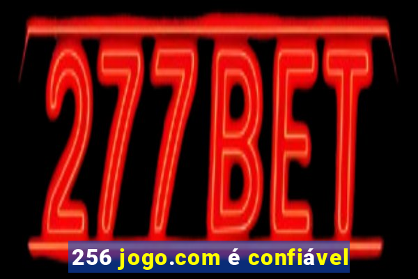 256 jogo.com é confiável