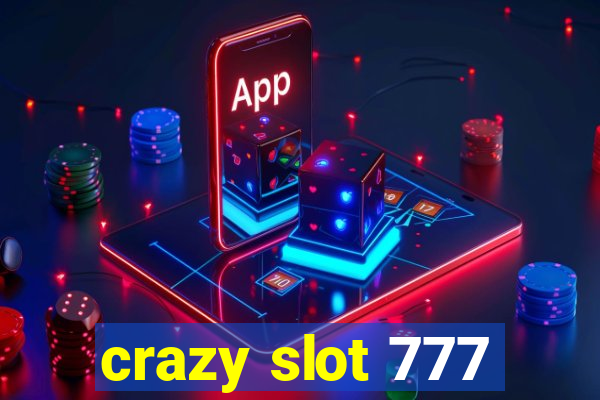 crazy slot 777