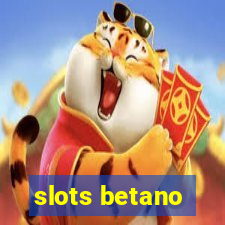 slots betano