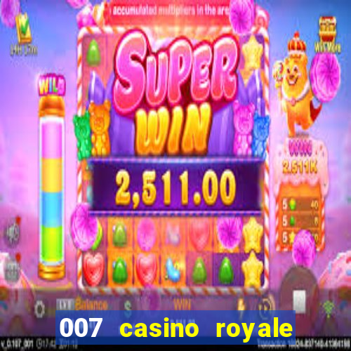 007 casino royale online dublado