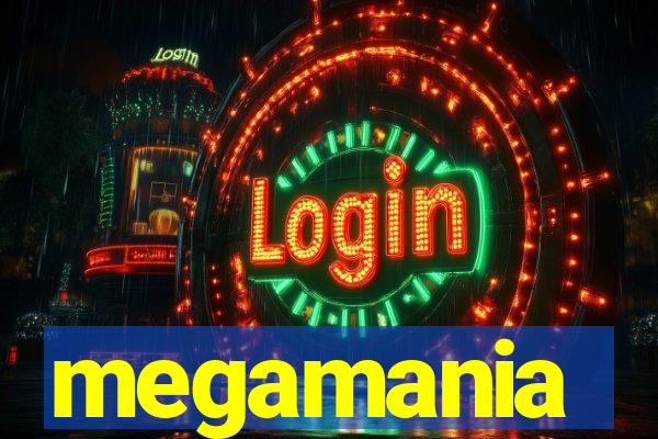 megamania