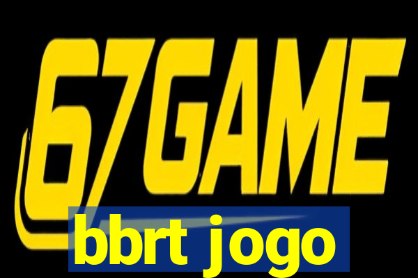 bbrt jogo