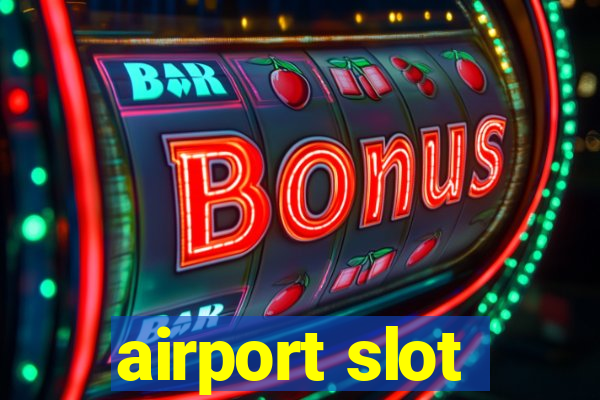 airport slot